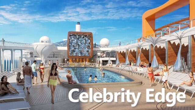 Celebrity Edge: First Look