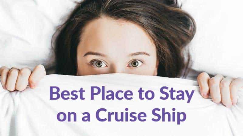 Best Place to Stay on a Cruise Ship Best place to stay on cruise ship