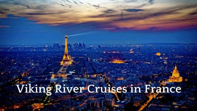 viking river cruise france's finest 2023