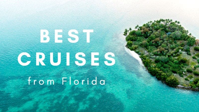 Best Cruises from Florida Tropical island in the Caribbean