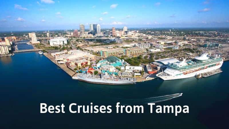 5 Best Cruises from Tampa Cruise Ship in Tampa Bay