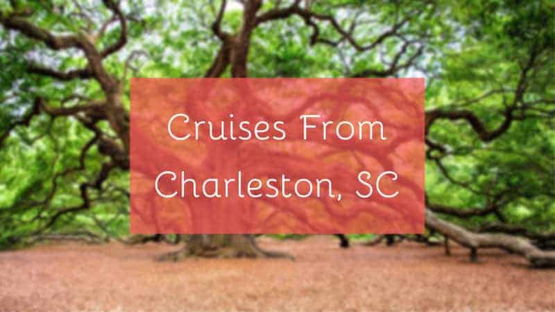 Cruises From Charleston, SC Cruises from Charleston, SC