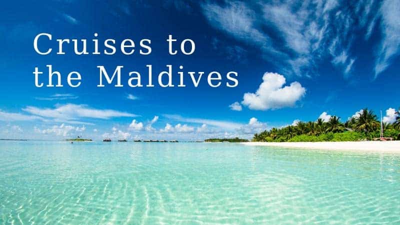 Cruises to the Maldives