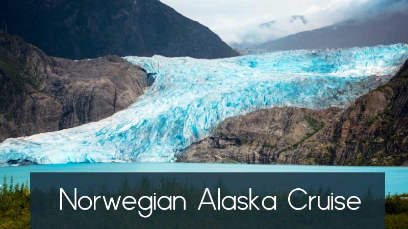 Norwegian Alaska Cruise Ports, Tours & Itineraries Alaska Glacier