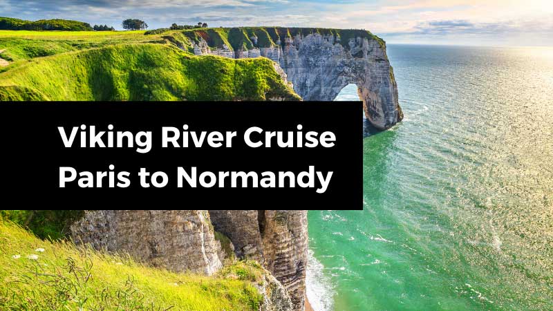 viking cruise paris to normandy 2023