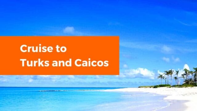 Cruise to Turks and Caicos