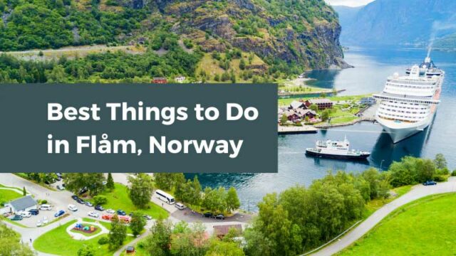 9 Best Things to Do in Flåm, Norway