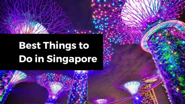 8 Best Things to Do in Singapore