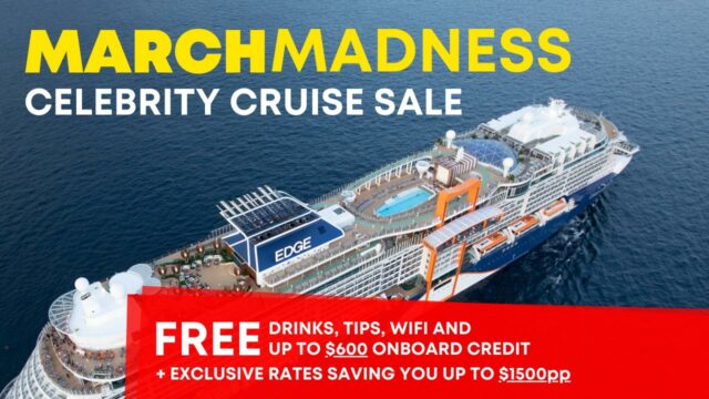 MARCH MADNESS Celebrity Cruise Sale