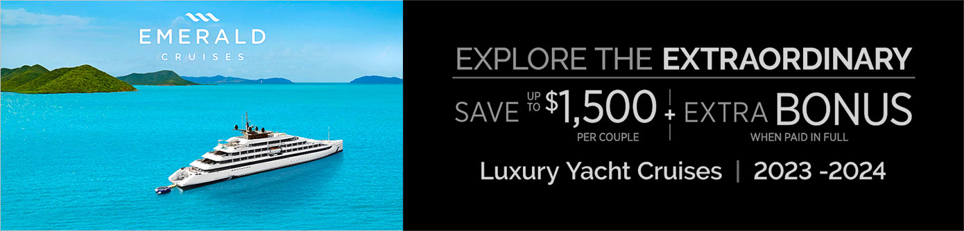 Emerald Luxury Yacht Cruises Explore the Extraordinary sale.