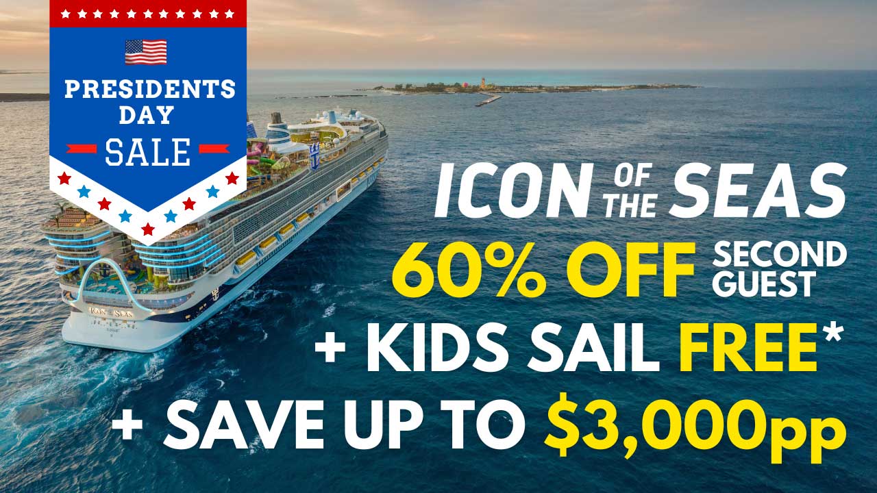Icon of the Seas presidents day sale.