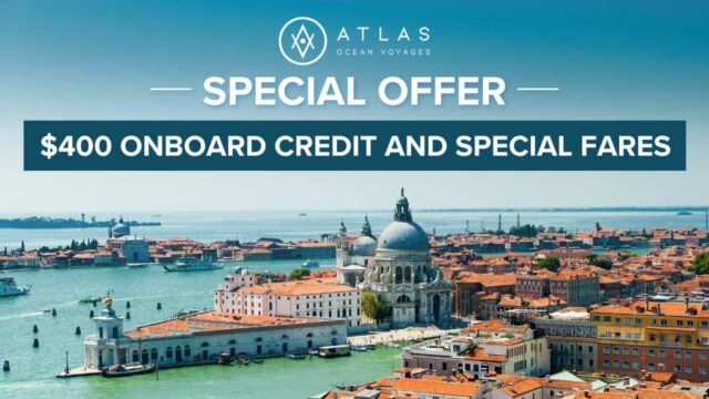 Atlas Ocean Voyages: Special Exclusive Offer