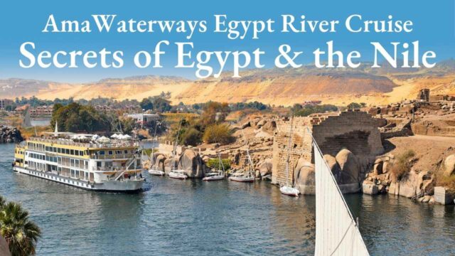 AmaWaterways: Secrets of Egypt & the Nile